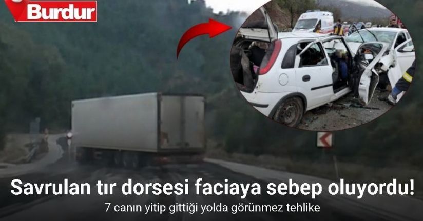 Savrulan tır dorsesi faciaya sebep oluyordu