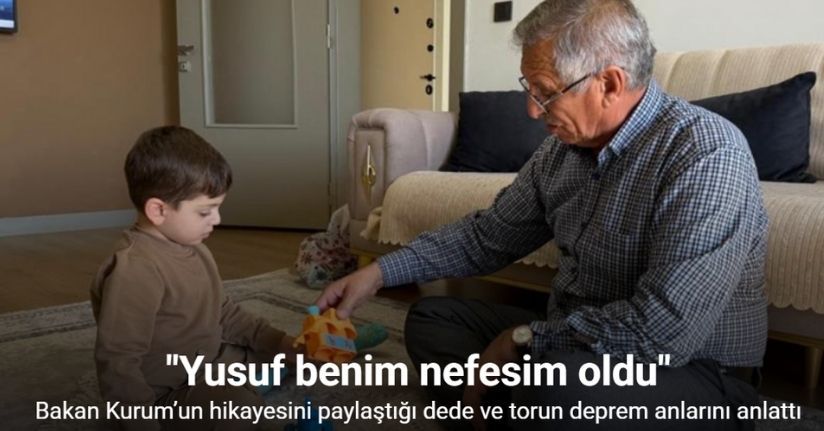 Bakan Kurum’un hikayesini paylaştığı dede ve torun deprem anlarını anlattı