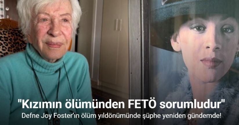 Defne Joy Foster’ın ölüm yıldönümünde 