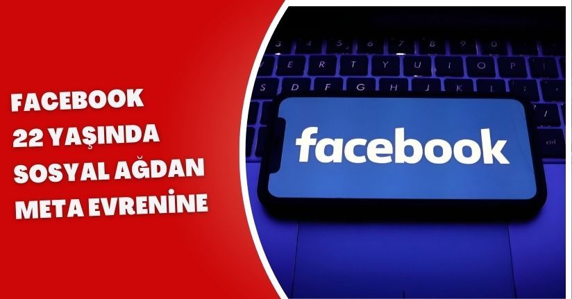 Facebook 22 Yaşında: Sosyal Ağdan Meta Evrenine