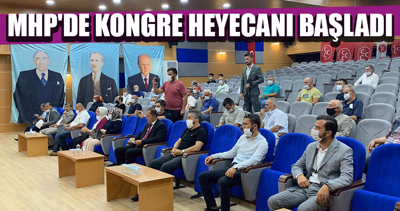 MHP'de Kongre Heyecanı Başladı