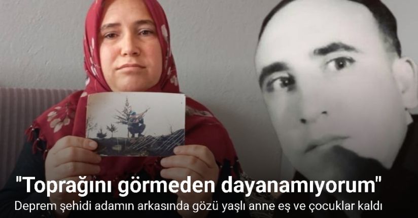 Tedavi gördüğü hastanenin depremde yıkılmasıyla vefat eden kocasının ardından 3 evladıyla hayata tutundu