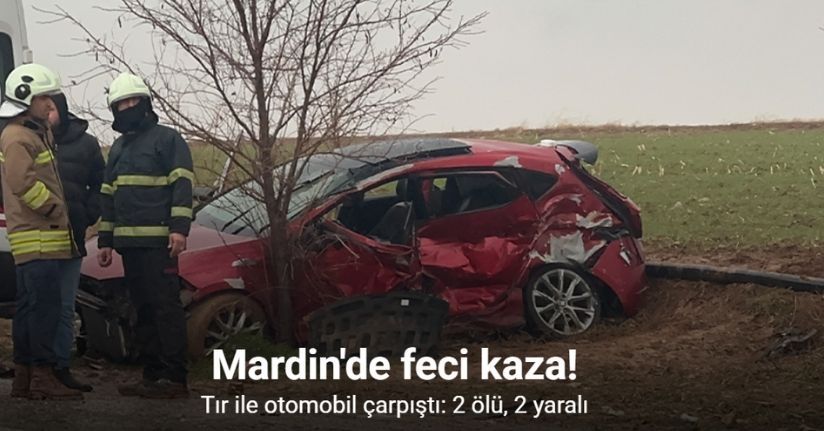Mardin'de tır ile otomobil çarpıştı: 2 ölü,2 yaralı