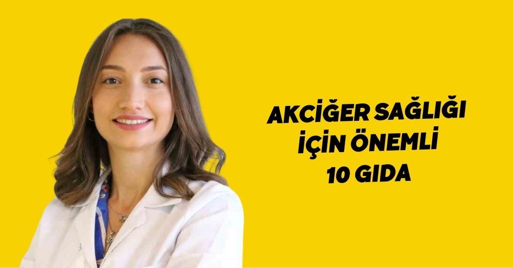 Akciğer sağlığı için önemli 10 gıda