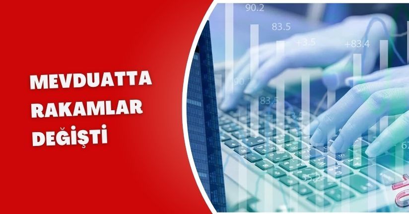 Mevduatta Rakamlar Değişti