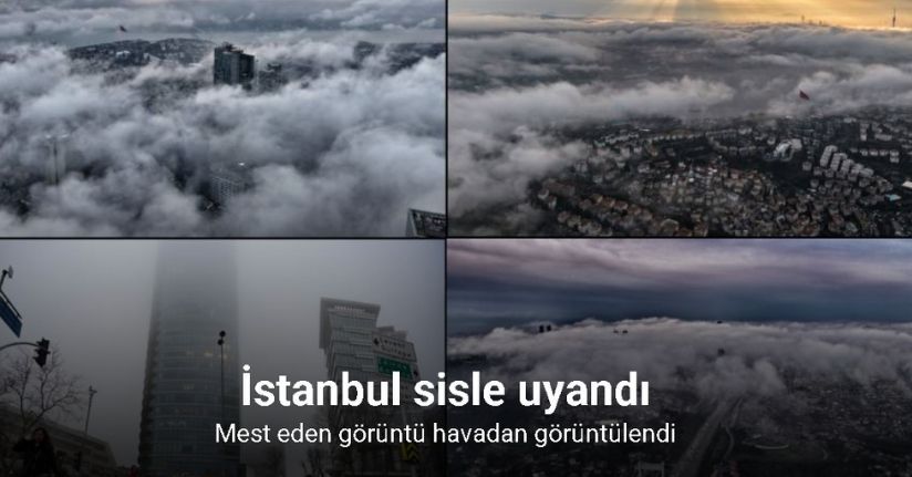 İstanbul sisle uyandı, mest eden görüntü havadan görüntülendi