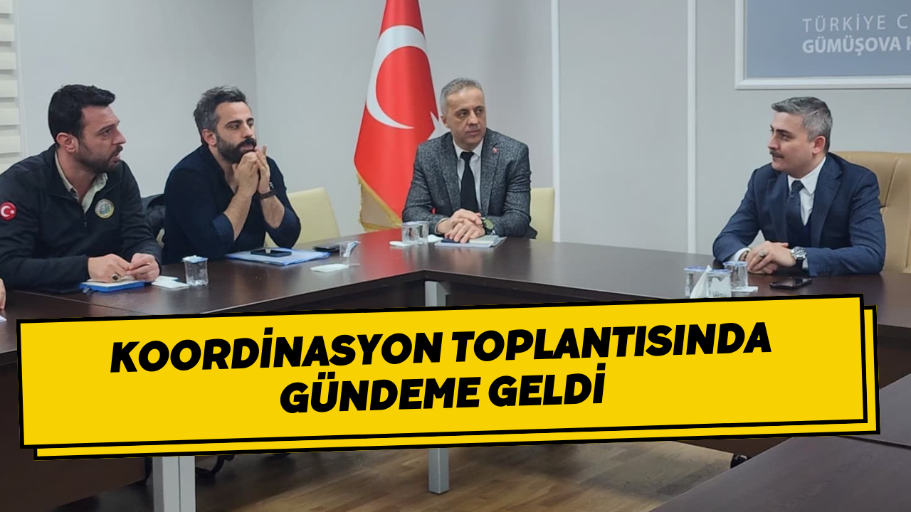 Koordinasyon Toplantısında Gündeme Geldi