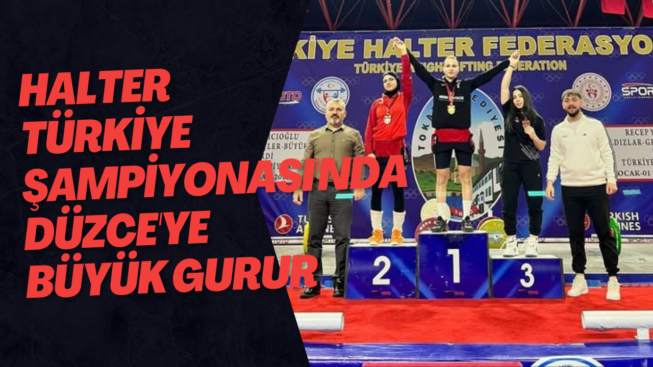 Halter Türkiye Şampiyonası'nda Düzce'ye Büyük Gurur