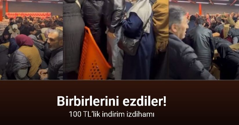100 TL’lik indirim izdihamı: Birbirlerini ezdiler