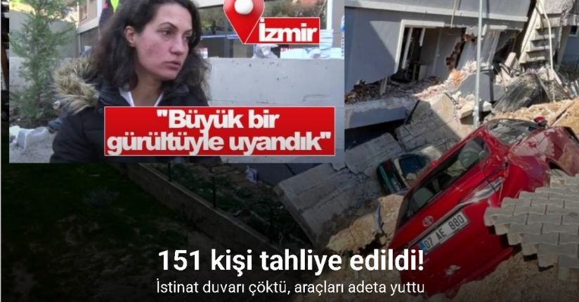 Menemen’de istinat duvarı çöktü: 151 kişi tahliye edildi