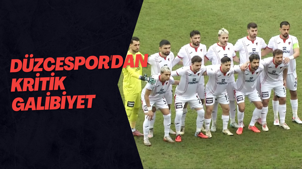 Düzcespor'dan Kritik Galibiyet