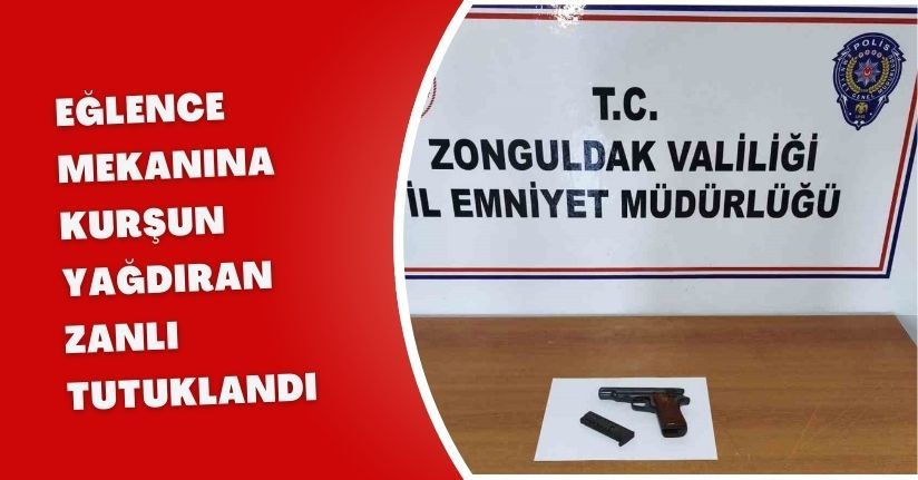 Eğlence mekanına kurşun yağdıran zanlı tutuklandı