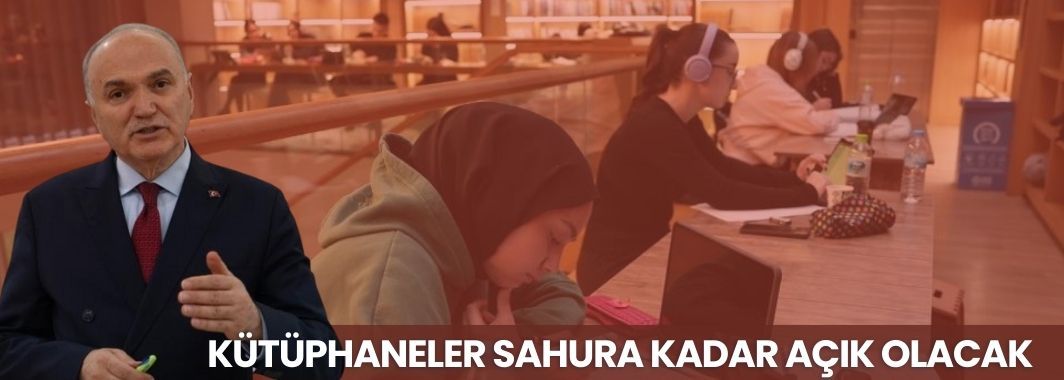 Kütüphaneler Sahura Kadar Açık Olacak