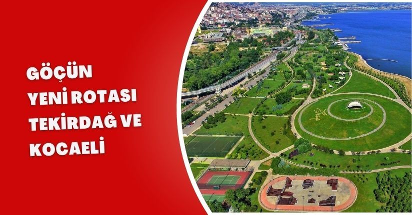 Göçün Yeni Rotası Tekirdağ ve Kocaeli