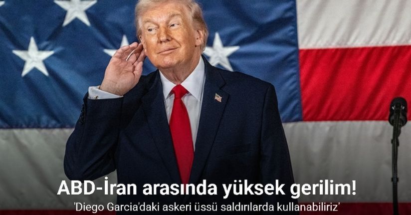 Trump, Diego Garcia'daki askeri üssü İran'a yönelik olası saldırılarda kullanabileceklerini belirtti