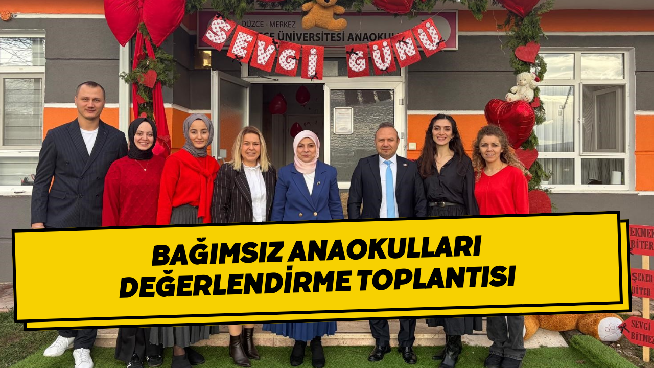 Bağımsız Anaokulları Değerlendirme Toplantısı