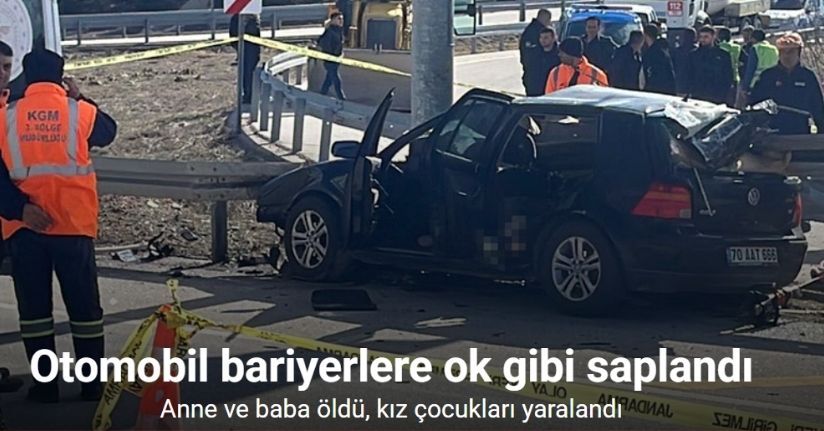 Otomobil bariyerlere ok gibi saplandı: Anne ve baba öldü, kız çocukları yaralandı