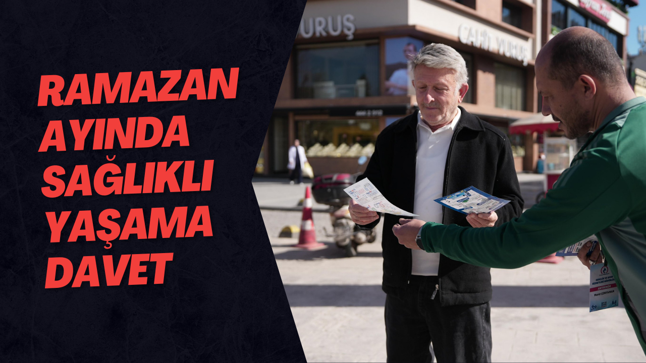 Ramazan Ayında Sağlıklı Yaşama Davet