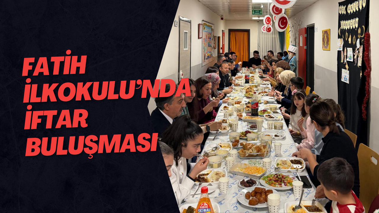 Fatih İlkokulu’nda İftar Buluşması