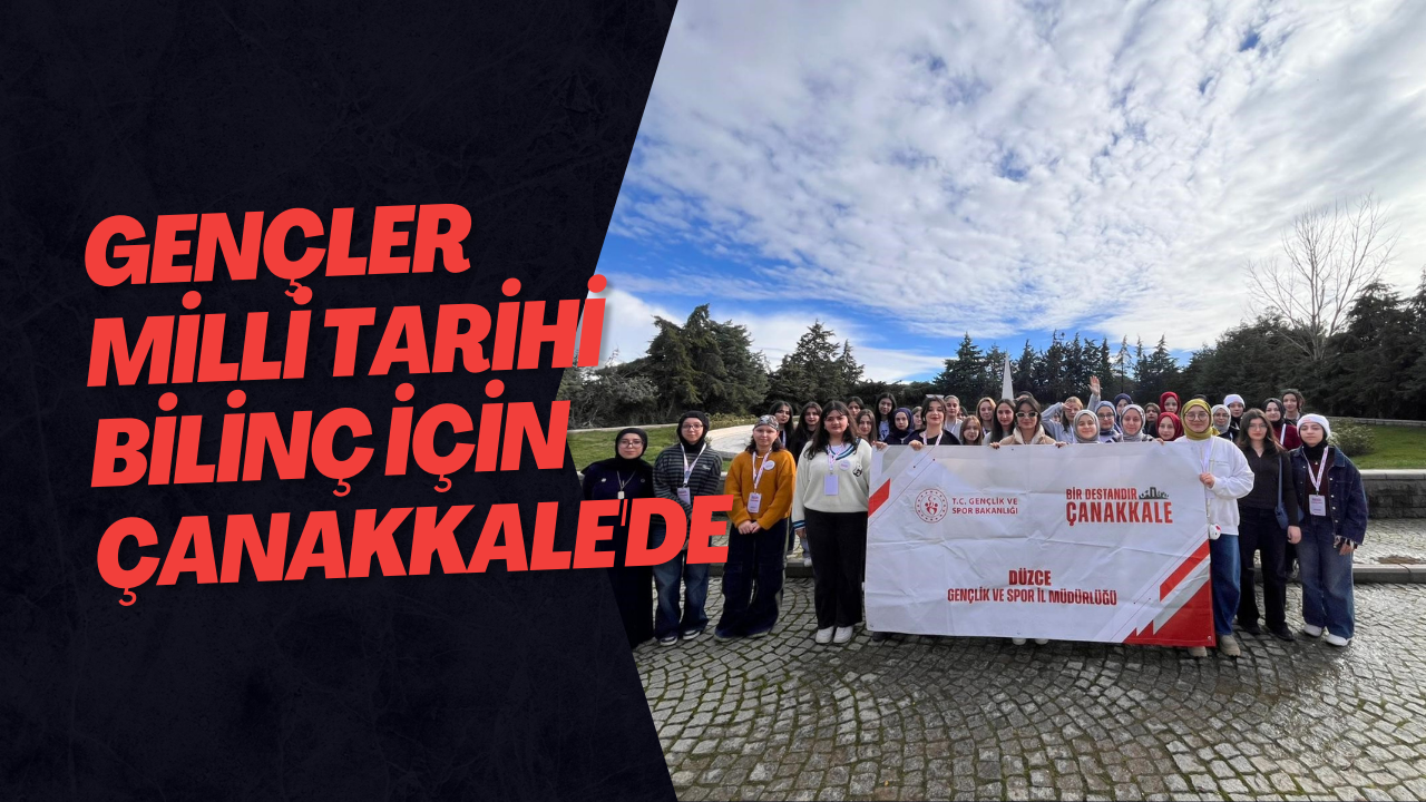 Gençler Milli Tarihi Bilinç İçin Çanakkale'de