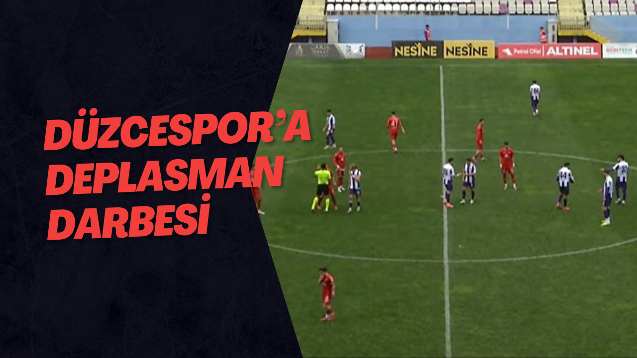 Düzcespor’a Deplasman Darbesi