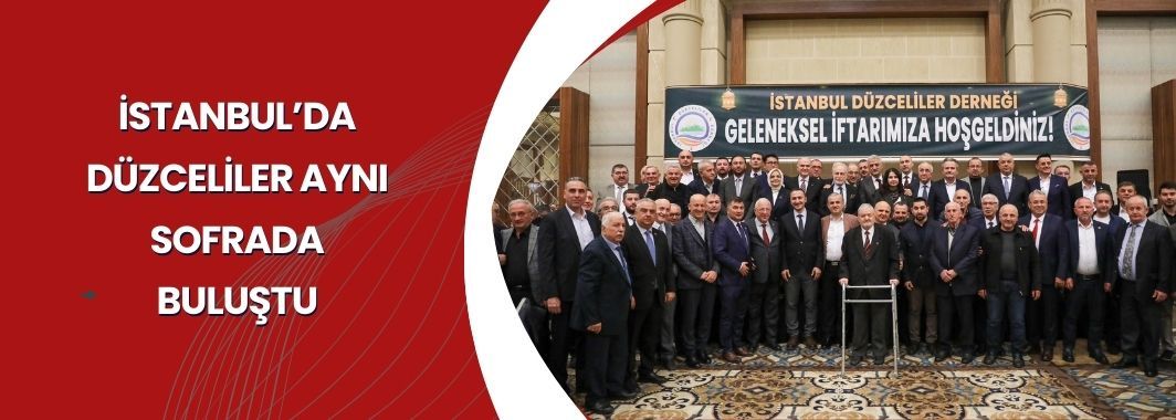 İstanbul’da Düzceliler Aynı Sofrada Buluştu