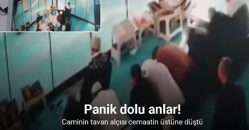 Caminin tavan alçısı cemaatin üstüne düştü