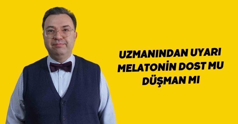 Uzmanından uyarı: 