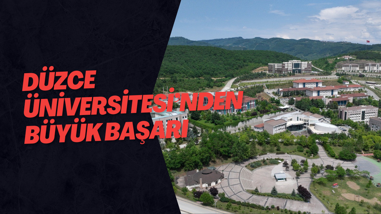 Düzce Üniversitesi’nden Büyük Başarı