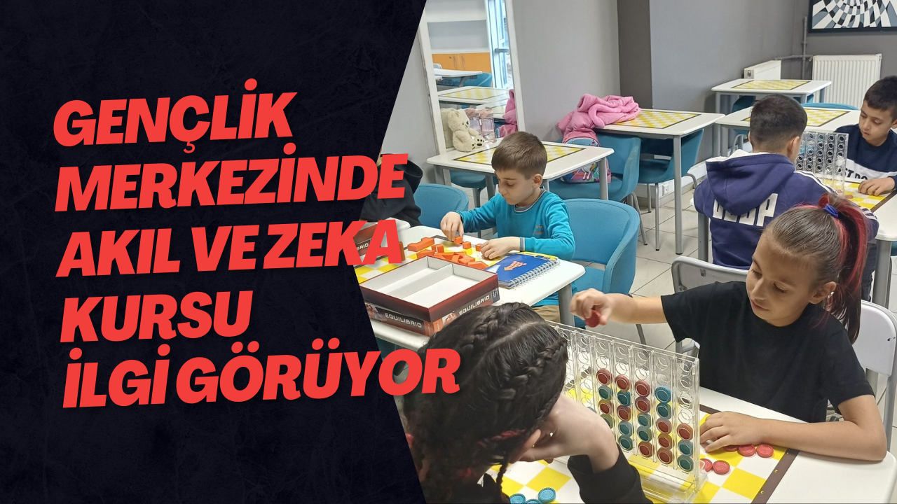Gençlik Merkezinde Akıl Ve Zeka Kursu İlgi Görüyor