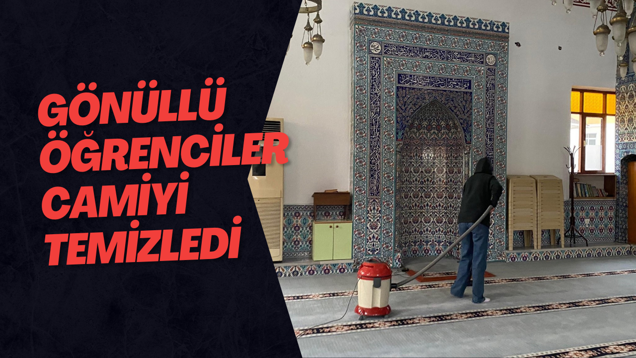 Gönüllü Öğrenciler Camiyi Temizledi