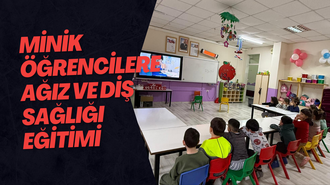 Minik Öğrencilere Ağız Ve Diş Sağlığı Eğitimi