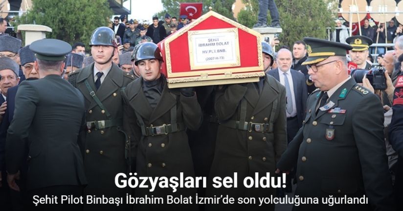 Şehit Pilot Binbaşı İbrahim Bolat İzmir’de son yolculuğuna uğurlandı