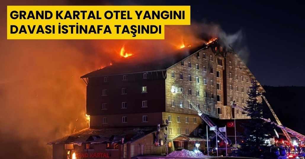 Grand Kartal Otel yangını davası istinafa taşındı