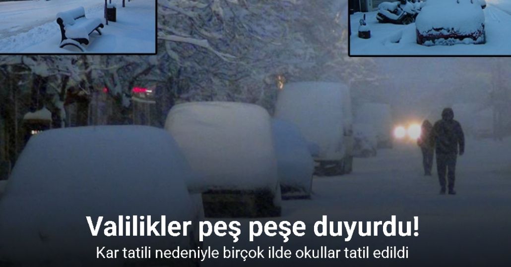 Valilikler peş peşe duyurdu! Kar tatili nedeniyle birçok ilde okullar tatil edildi