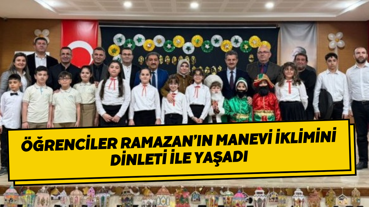 Öğrenciler Ramazan’ın Manevi İklimini Dinleti ile Yaşadı