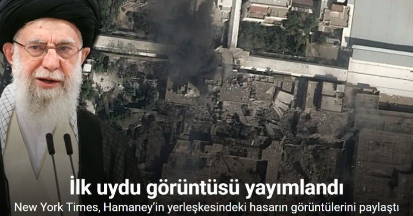 New York Times, İran dini lideri Hamaney’in yerleşkesindeki hasarın görüntülerini paylaştı