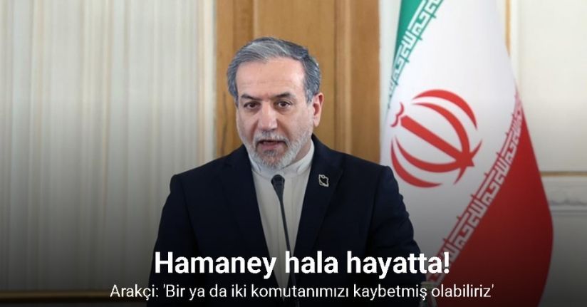 İran Dışişleri Bakanı Arakçi: 