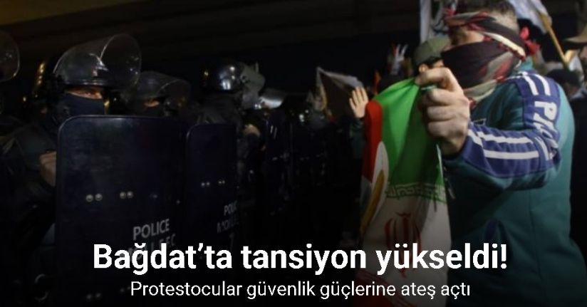Bağdat’ta tansiyon yükseldi: Protestocular güvenlik güçlerine ateş açtı