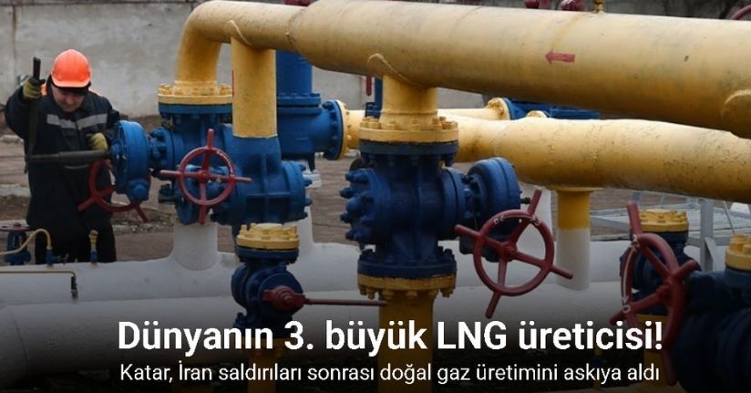 Katar, İran saldırıları sonrası doğal gaz üretimini askıya aldı