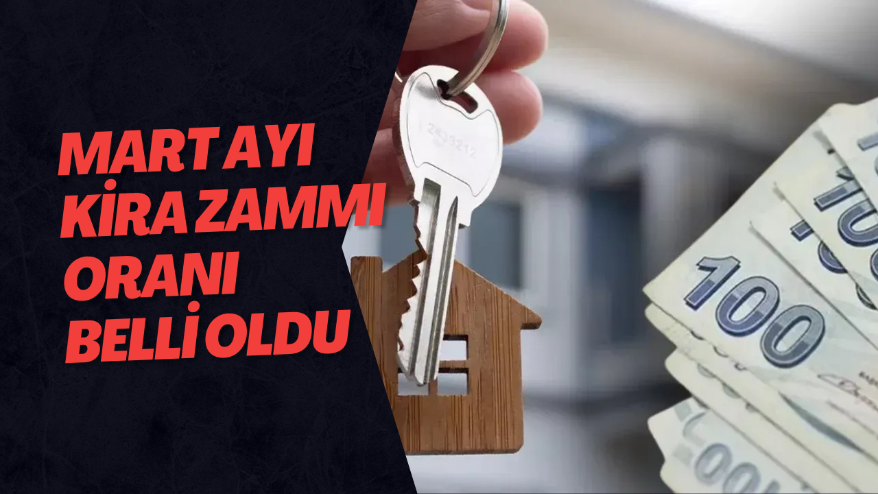 Mart Ayı Kira Zammı Belli Oldu