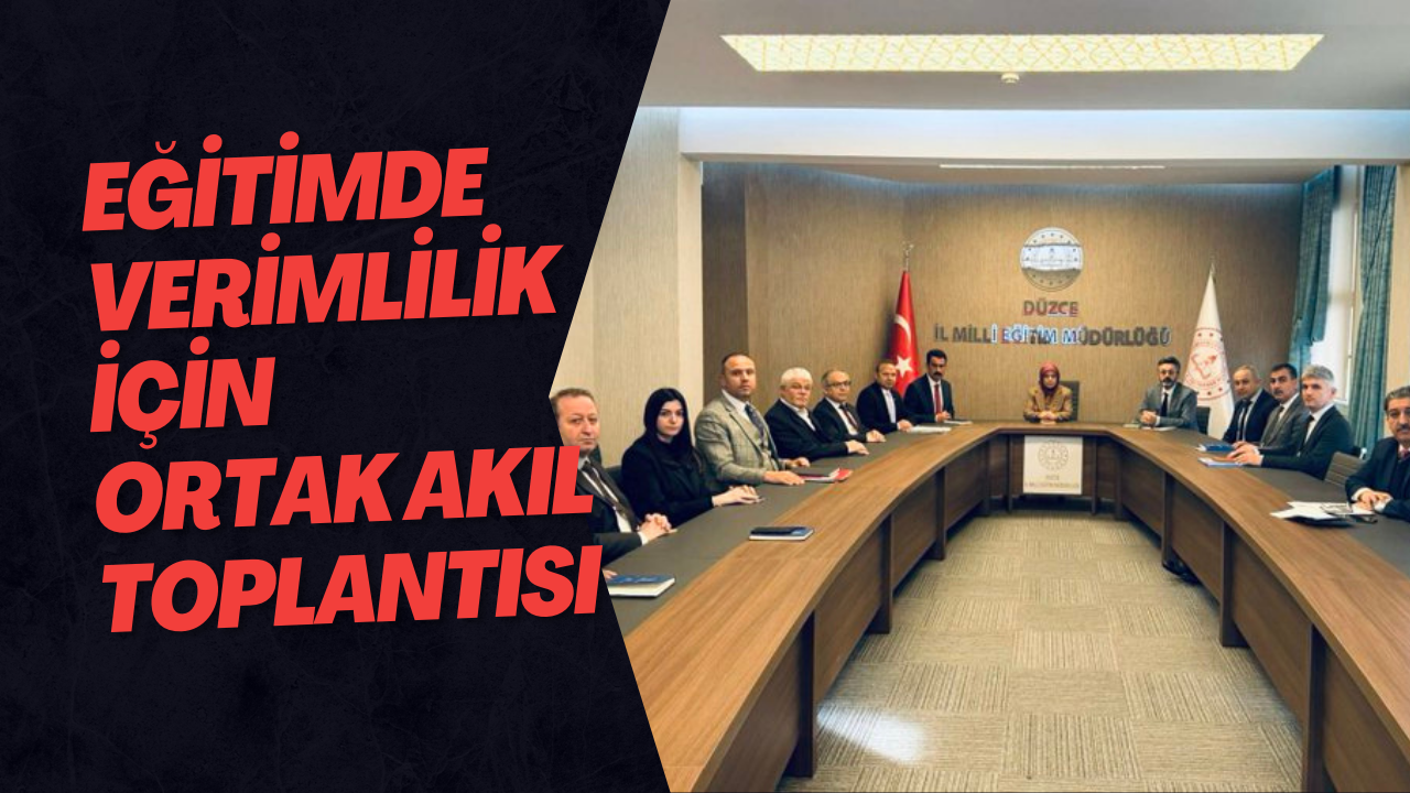 Eğitimde Verimlilik İçin Ortak Akıl Toplantısı