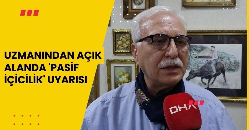 Uzmanından açık alanda 'pasif içicilik' uyarısı