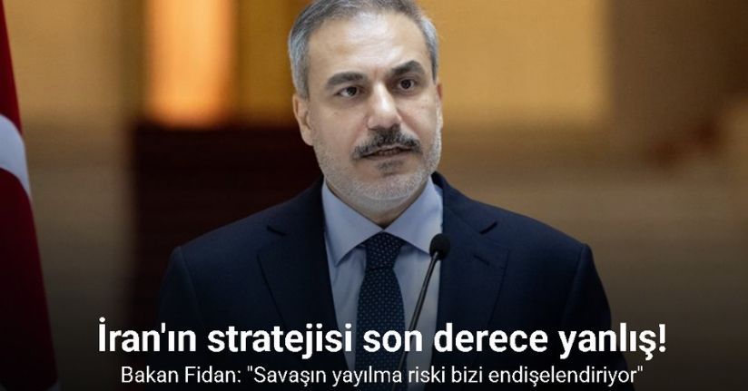 Bakan Fidan: 