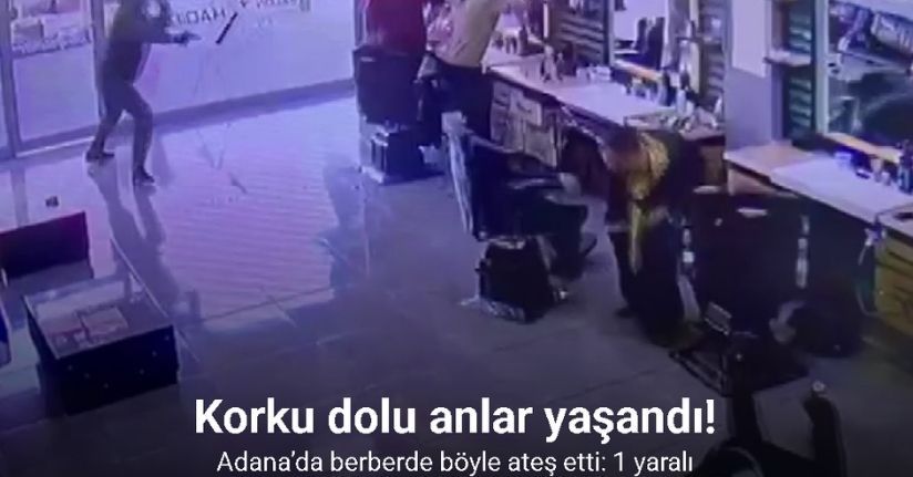 Adana’da berberde böyle ateş etti: 1 yaralı