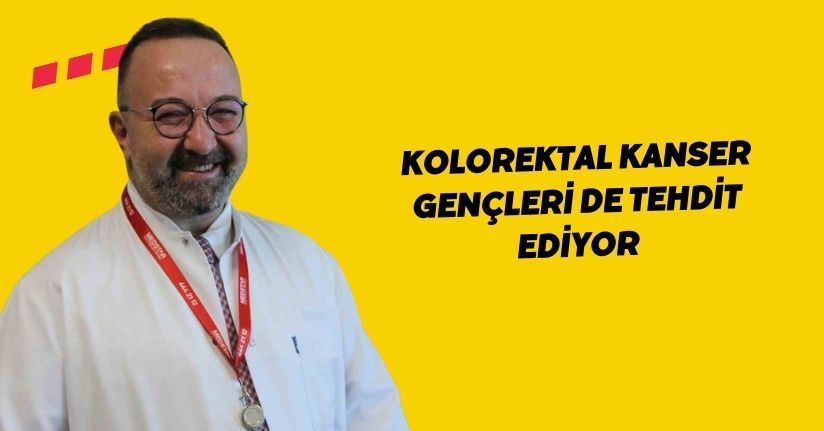 Kolorektal kanser gençleri de tehdit ediyor