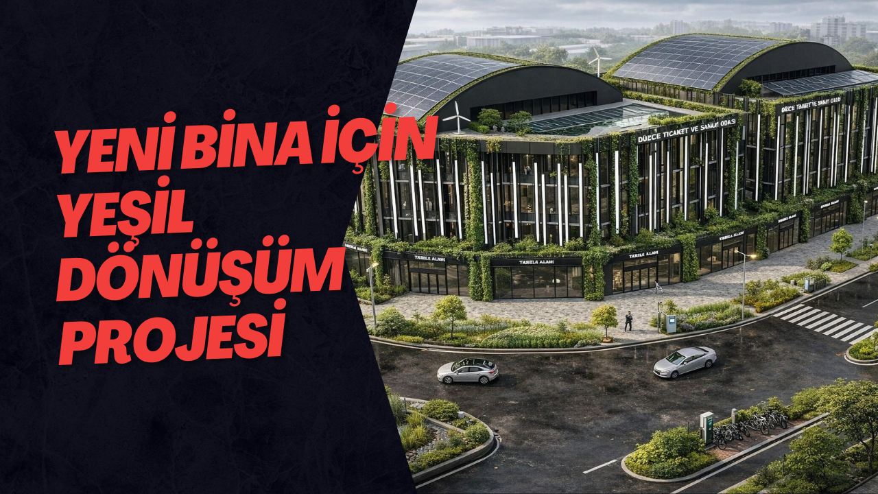 Yeni Bina İçin Yeşil Dönüşüm Projesi
