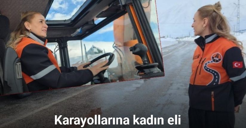 Karayollarına kadın eli: En zor şartlarda sahada