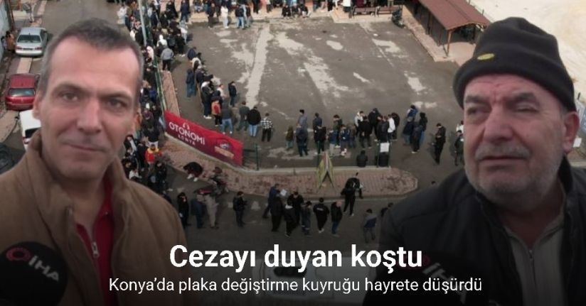 Konya’da plaka değiştirme kuyruğu