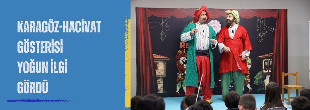 Karagöz-Hacivat Gösterisi Yoğun İlgi Gördü